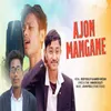About Ajon Mangane Song